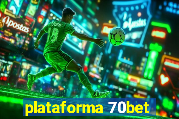 plataforma 70bet